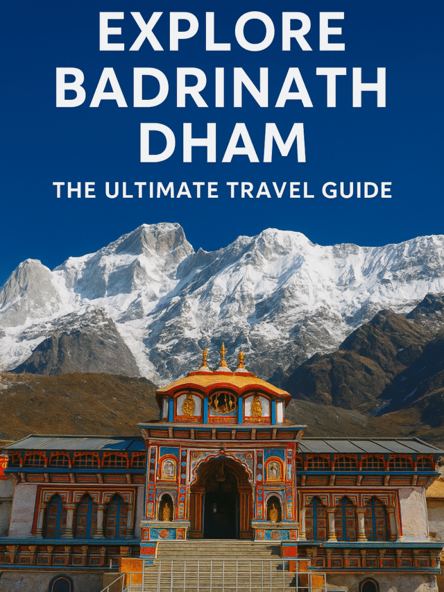 Badrinath – Where Faith Meets the Himalayas
