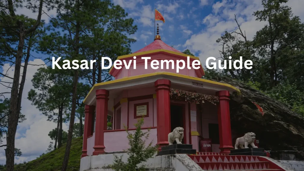 Kasar Devi Temple