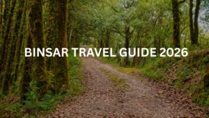 Binsar Travel Guide 2026